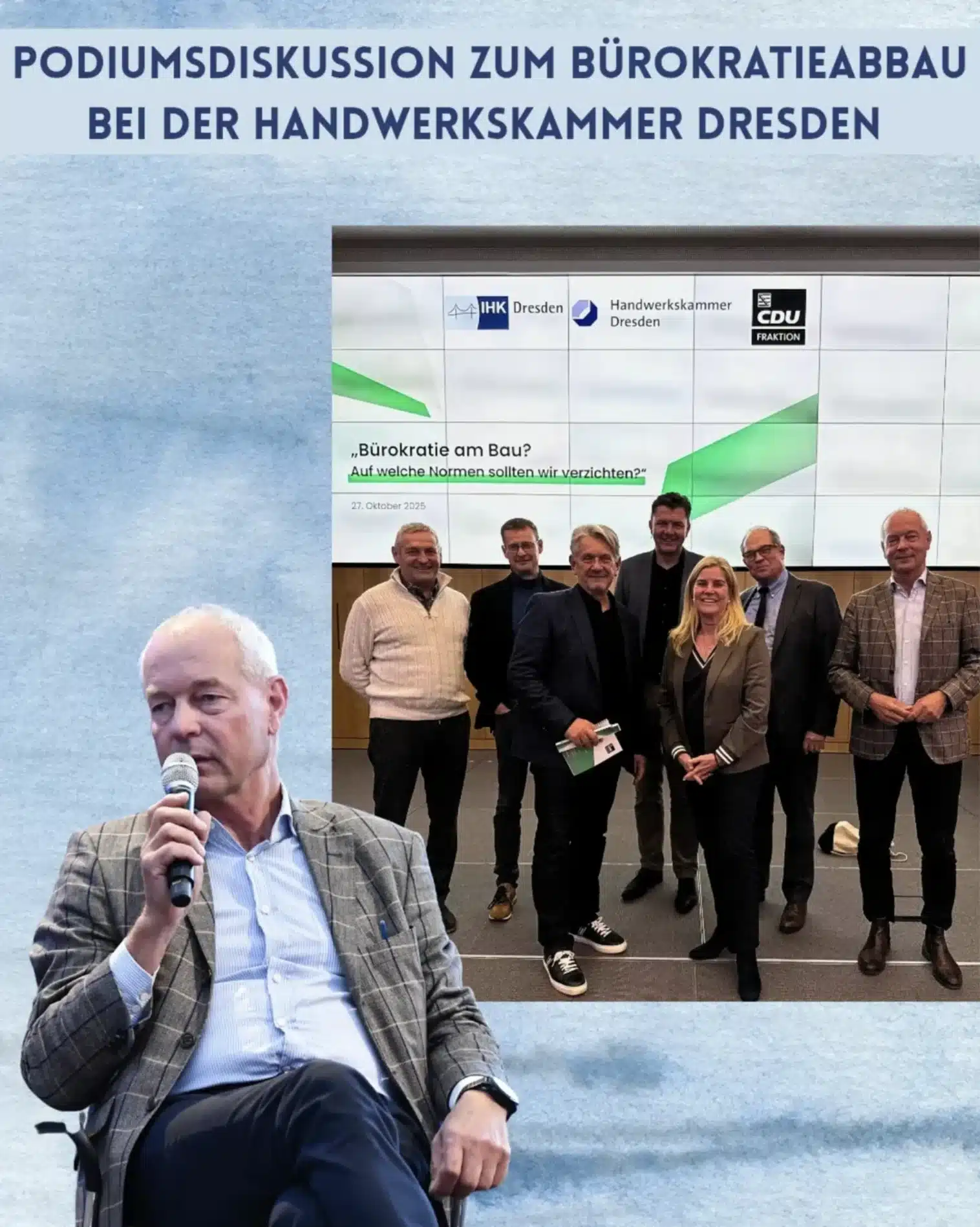 Grafik zur Podiumsdiskussion zum Bürokratieabbau bei der Handwerkskammer Dresden am 27. Oktober 2025: Oben steht der Titel „Podiumsdiskussion zum Bürokratieabbau bei der Handwerkskammer Dresden“, darunter ist eine Gruppe von Teilnehmenden vor einer großen Leinwand mit dem Thema „Bürokratie am Bau? Auf welche Normen sollten wir verzichten?“ zu sehen; im Vordergrund sitzt Geschäftsführer Ulrich Hintzen mit Mikrofon in der Hand und nimmt als Vertreter der FASA AG an der Diskussion teil.